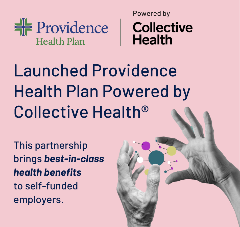 Launched Providence Health Plan Powered by Collective Health