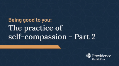 The practice of self-compassion part 2